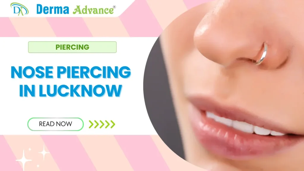 Blog thumbnail featuring nose piercing services in Lucknow by Derma Advance.